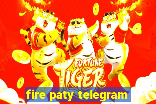 fire paty telegram